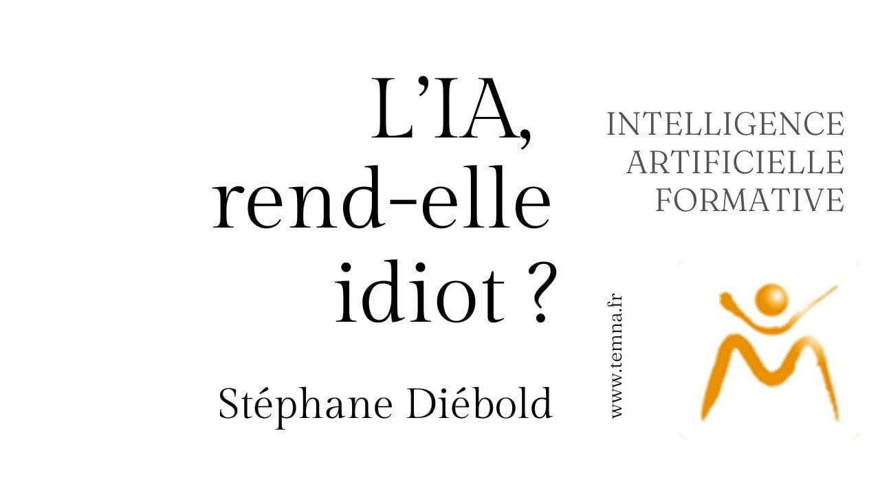 L’IA, rend-elle idiot ?